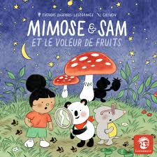 Mimose et Sam et le voleur de fruits